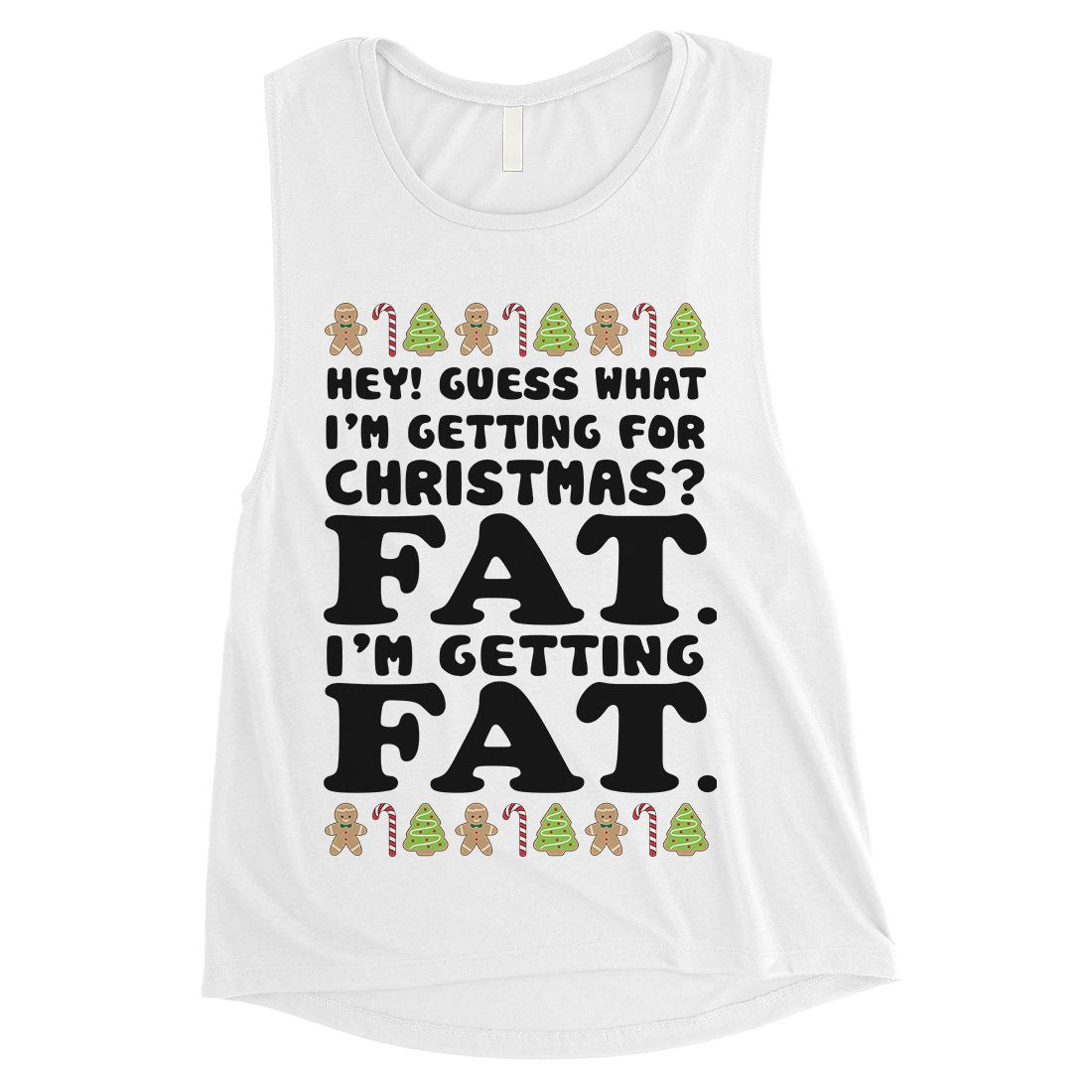 Getting Fat Christmas Womens Muscle Top