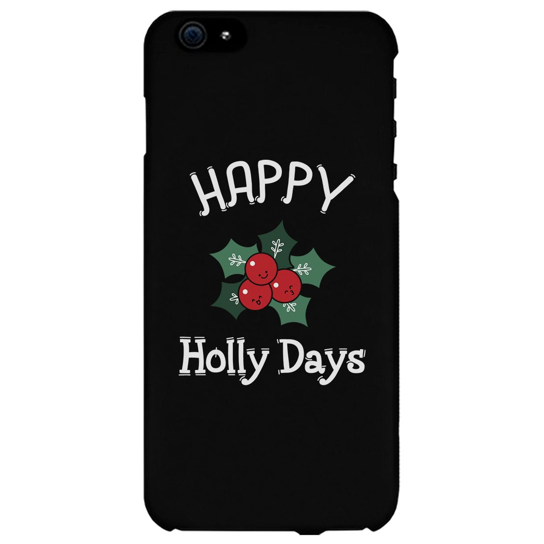 Happy Holly Days Phone Case