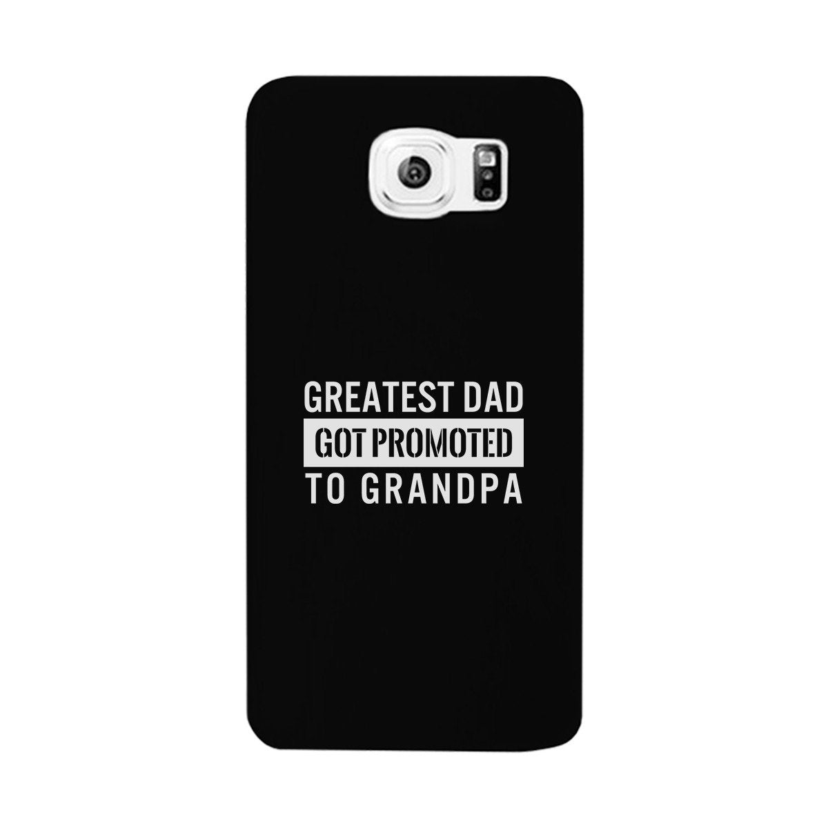 Greatest Dad Got Promoted To Grandpa Black Phone Case