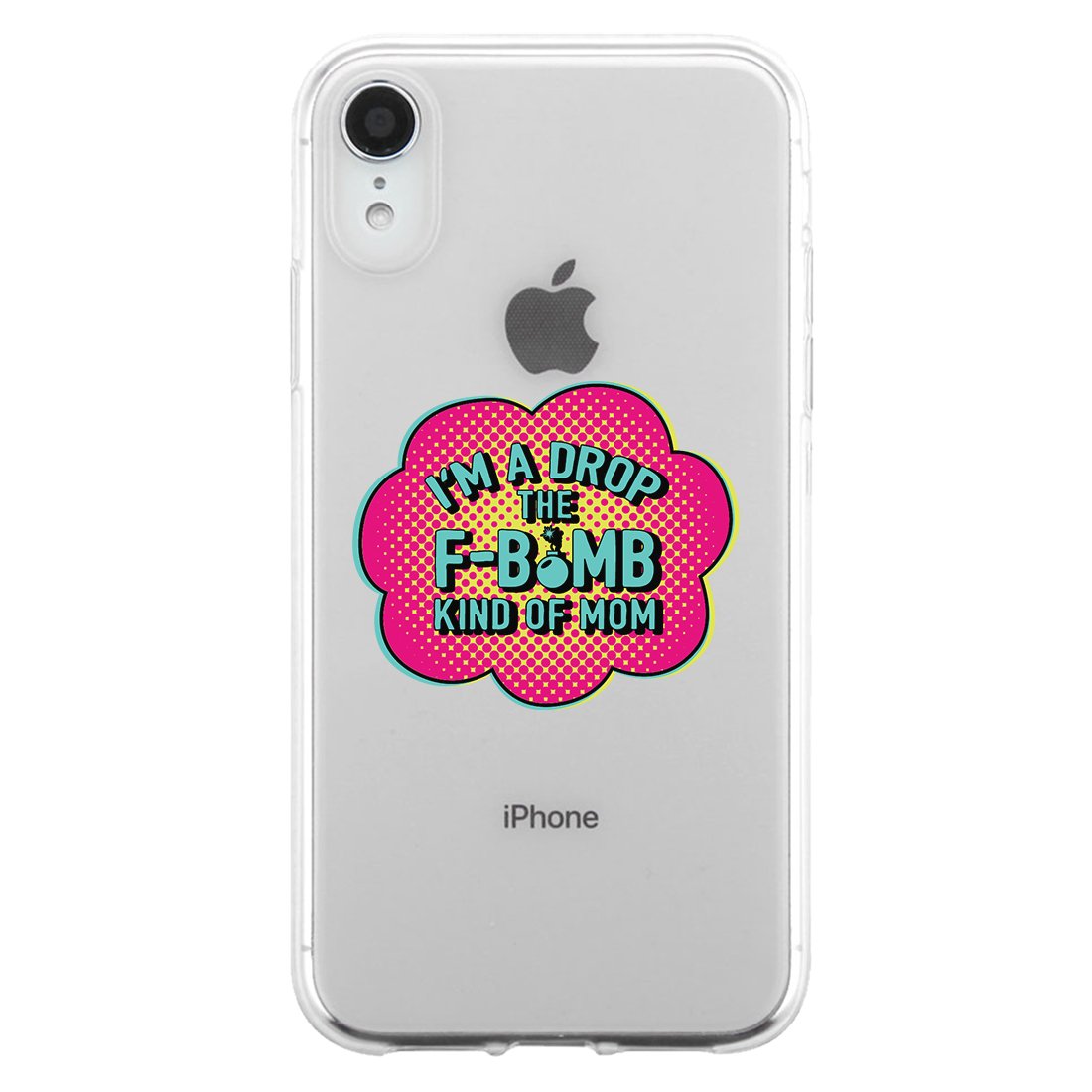F-Bomb Mom Clear Phone Case Best Birthday Gift For Mom Jelly Cover