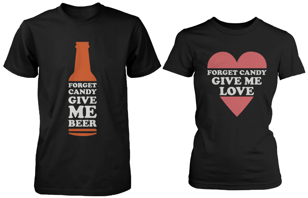 Forget Candy Give Me Beer & Love Matching Couple Shirts (Set)
