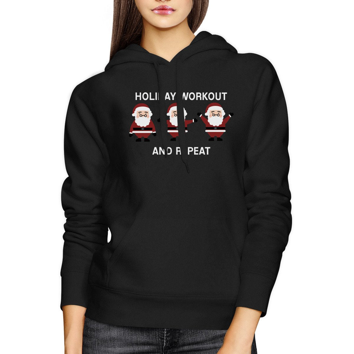Holiday Workout And Repeat Christmas Hoodie Winter Hooded Fleece