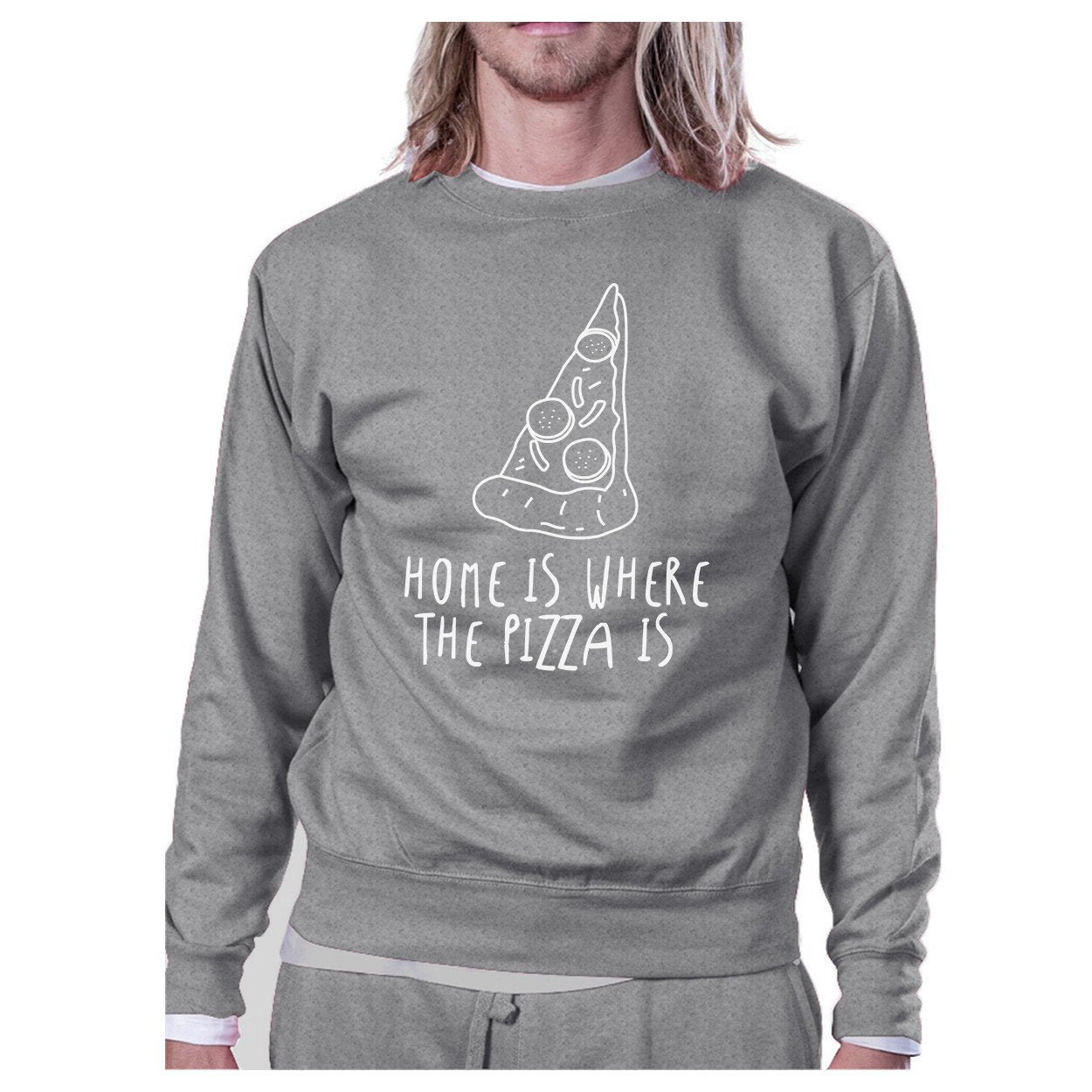 Home Where Pizza Unisex Gray Sweatshirt For Pizza Lovers Gift Ideas