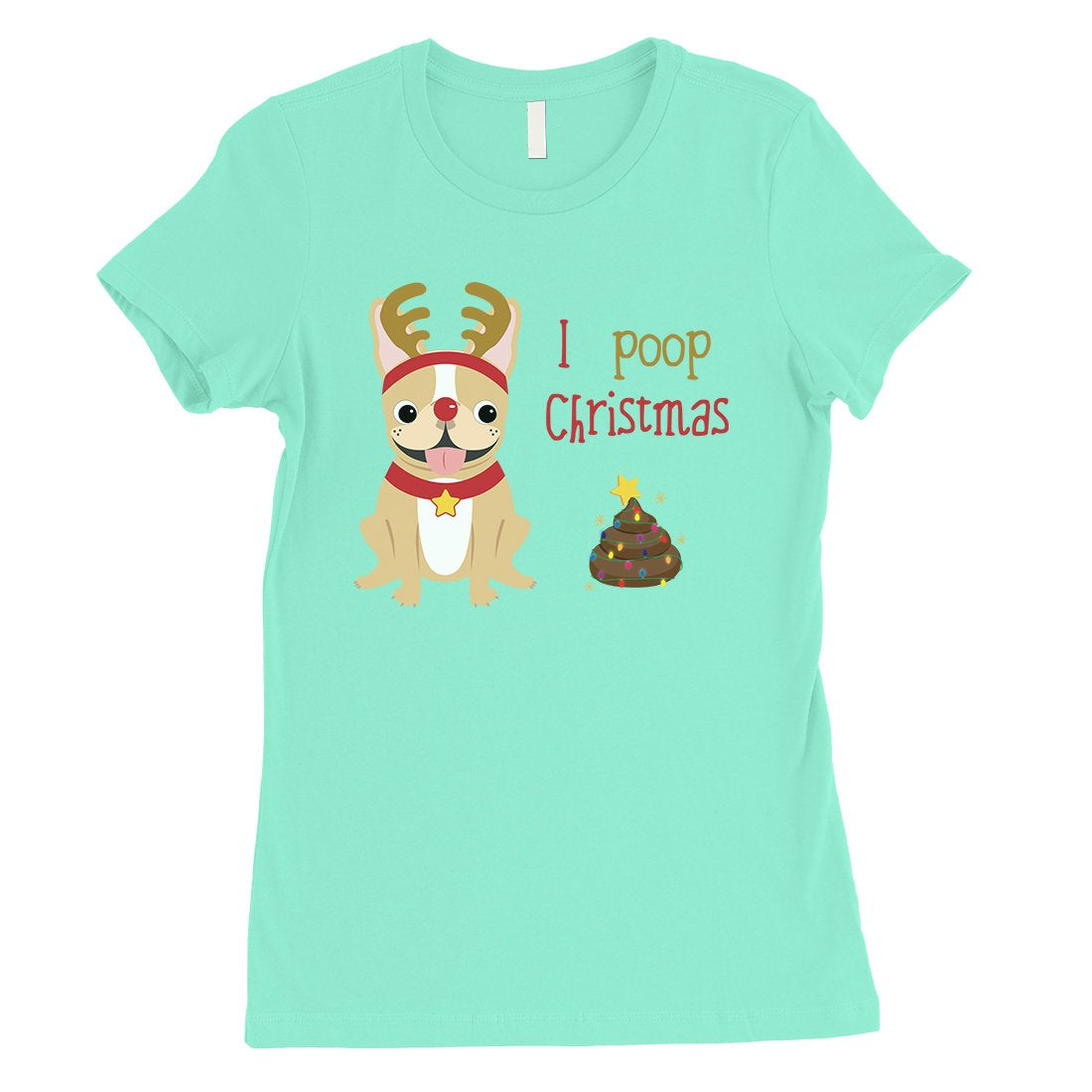 Frenchie Christmas Poop Womens Shirt