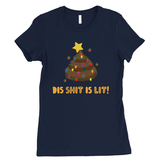 Dis Shit Is Lit Poop Womens Shirt