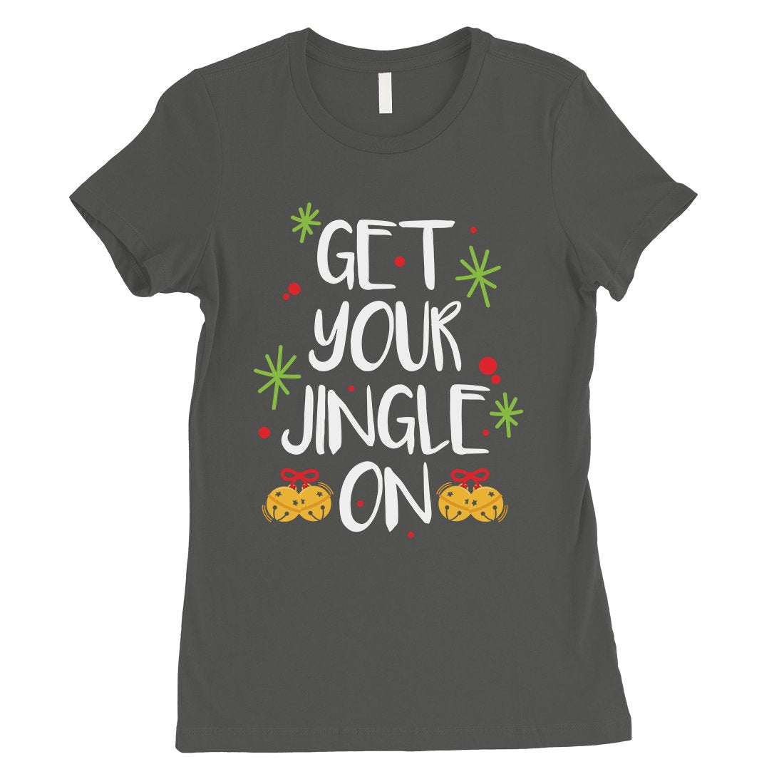 Get Your Jingle On Womens Shirt