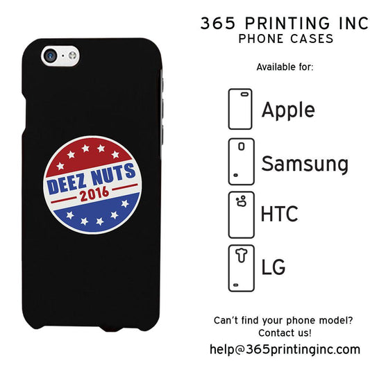 Deez Nuts 2016 Funny Phone Case Cute Graphic Design Printed Phone Cover