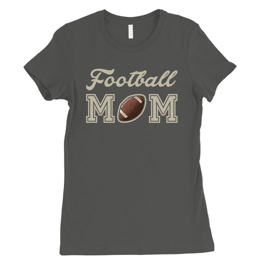 Football Mom Womens Funny Football Mother's Day Gift Shirt T-Shirt
