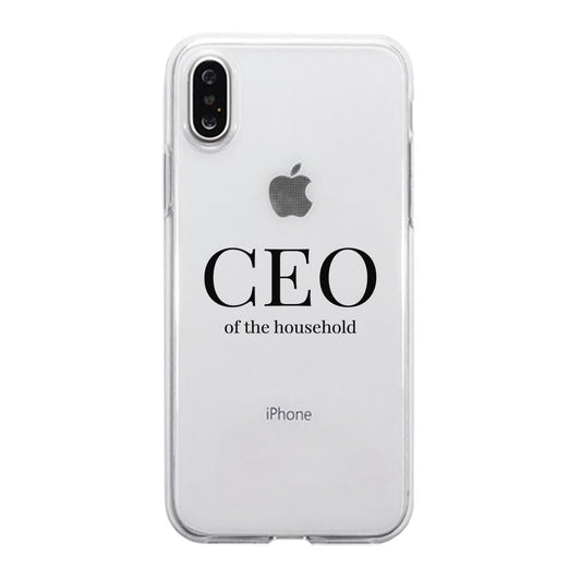 CEO Of The Household Clear Phone Case Funny Mom Gift For Christmas
