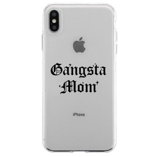 Gangsta Mom Clear Phone Case Mother's Day Gift Jelly Phone Cover