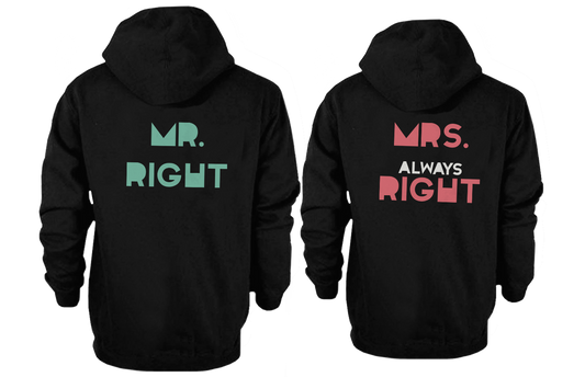 His and Her Matching Outfit Mr Right and Mrs Always Right Couple Hoodies